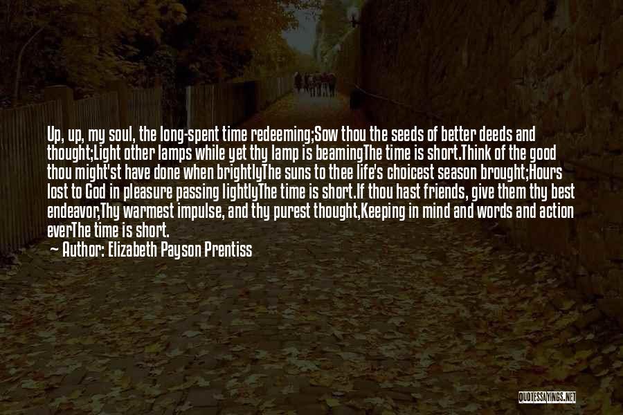 Best Ever Short Life Quotes By Elizabeth Payson Prentiss