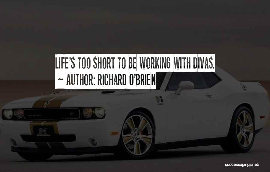 Best Ever Short Life Quotes By Richard O'Brien