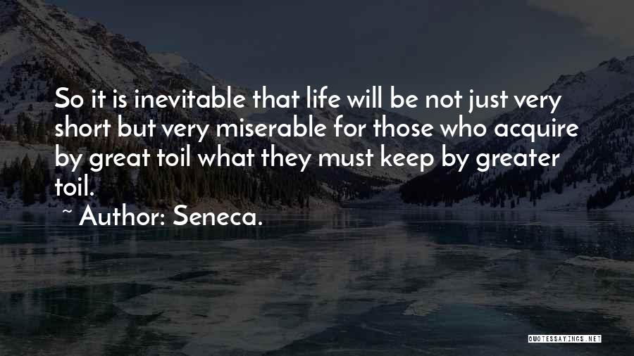 Best Ever Short Life Quotes By Seneca.