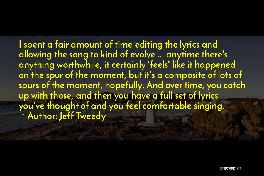 Best Ever Song Lyrics Quotes By Jeff Tweedy