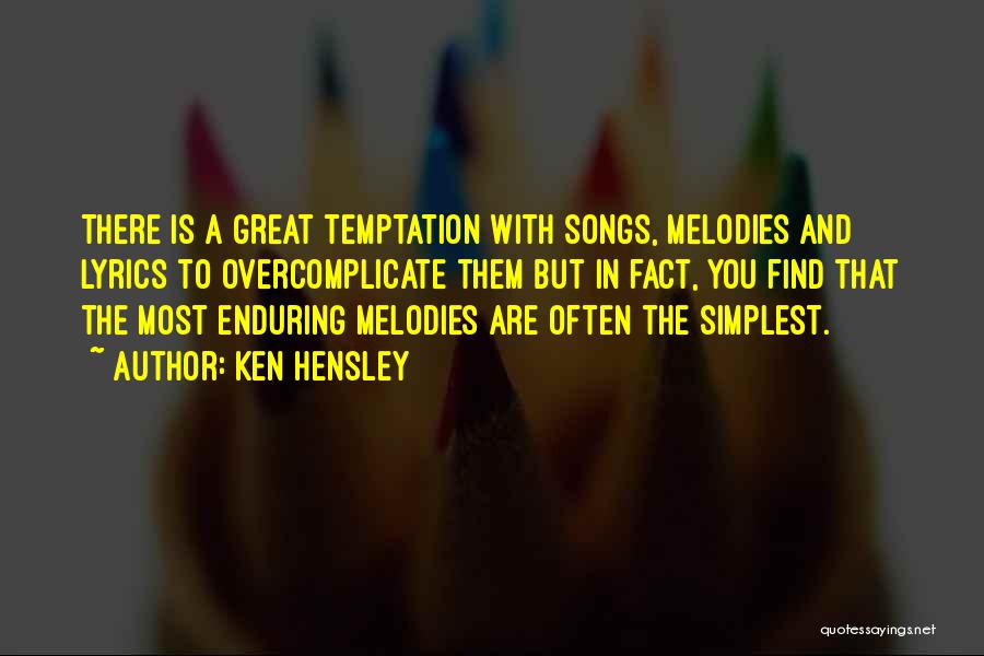 Best Ever Song Lyrics Quotes By Ken Hensley