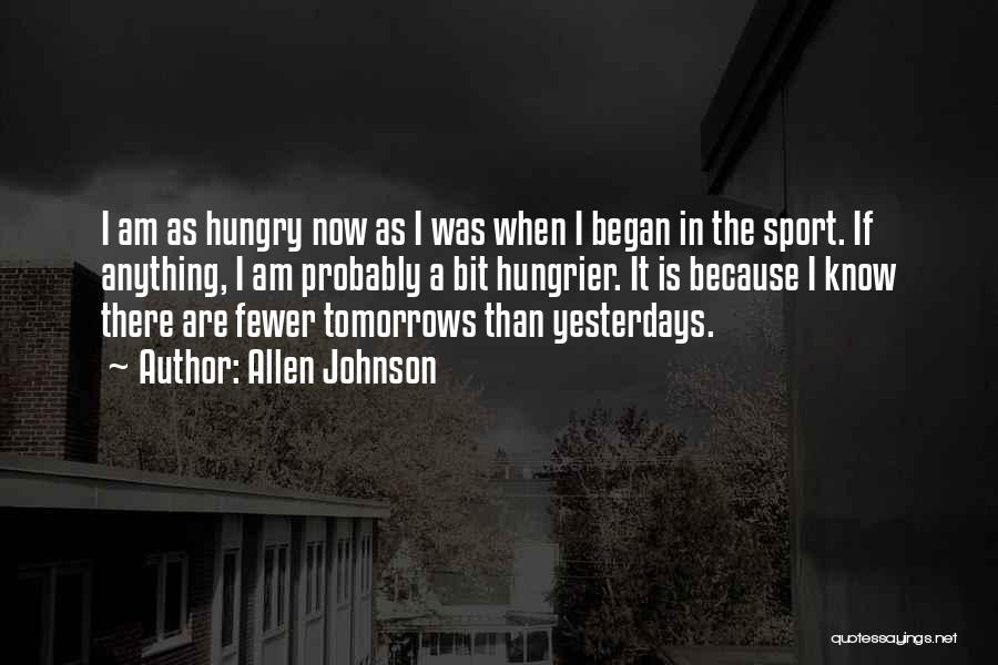 Best Ever Sport Quotes By Allen Johnson