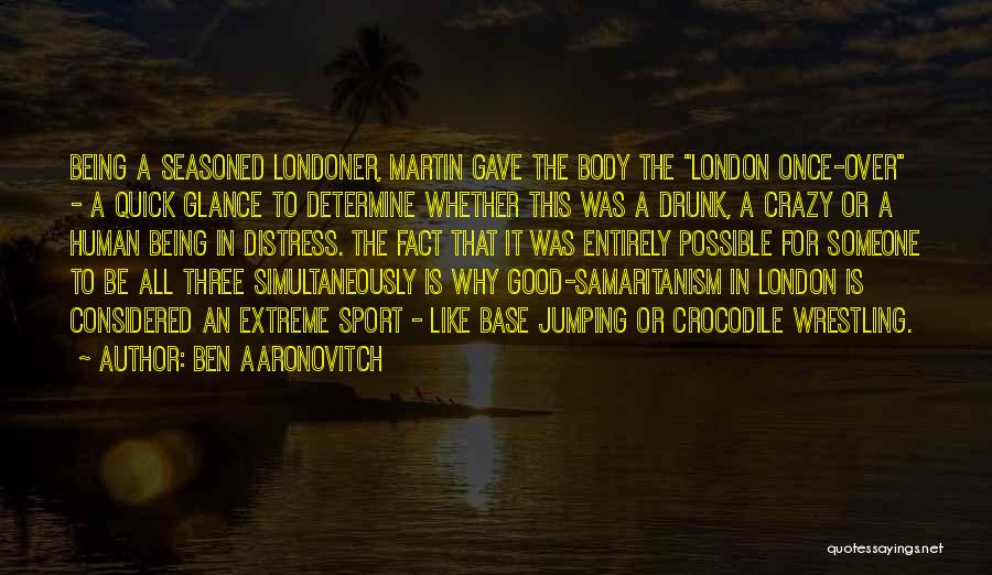 Best Ever Sport Quotes By Ben Aaronovitch