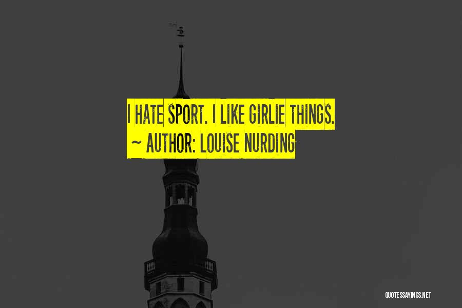 Best Ever Sport Quotes By Louise Nurding