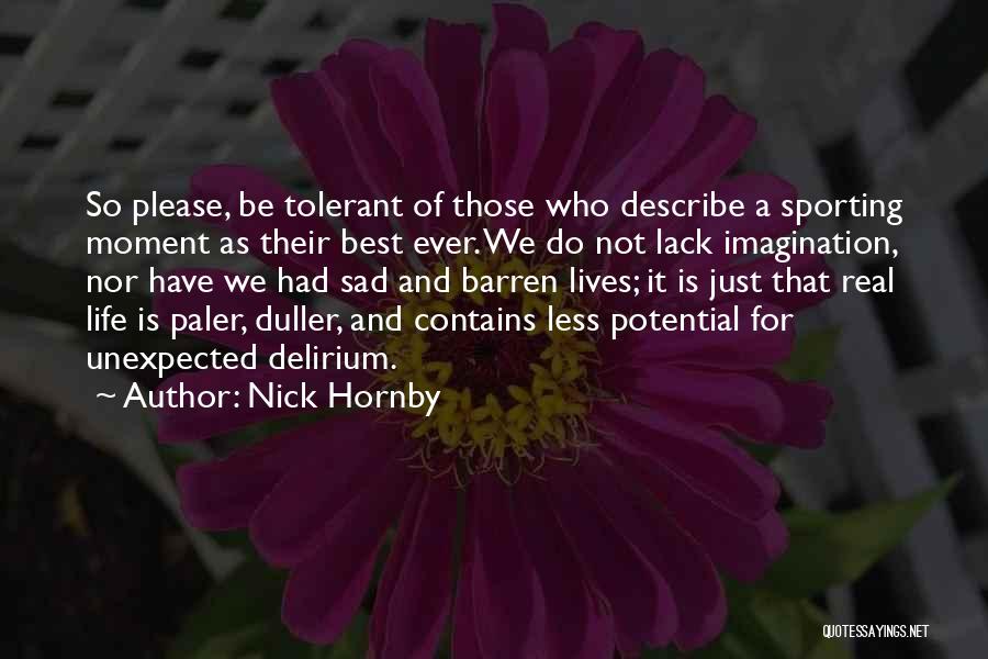 Best Ever Sport Quotes By Nick Hornby