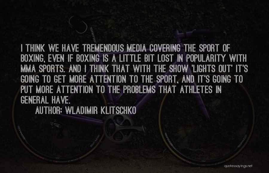 Best Ever Sport Quotes By Wladimir Klitschko