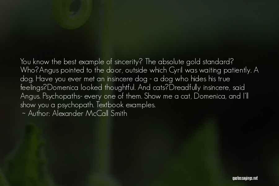 Best Ever True Quotes By Alexander McCall Smith