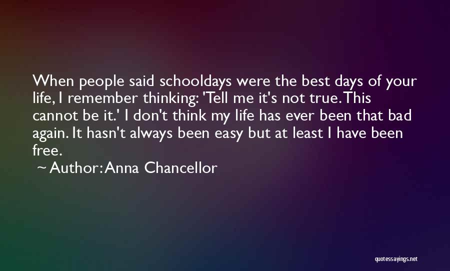 Best Ever True Quotes By Anna Chancellor