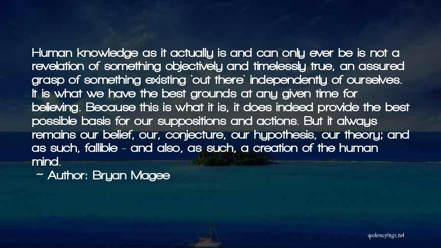 Best Ever True Quotes By Bryan Magee