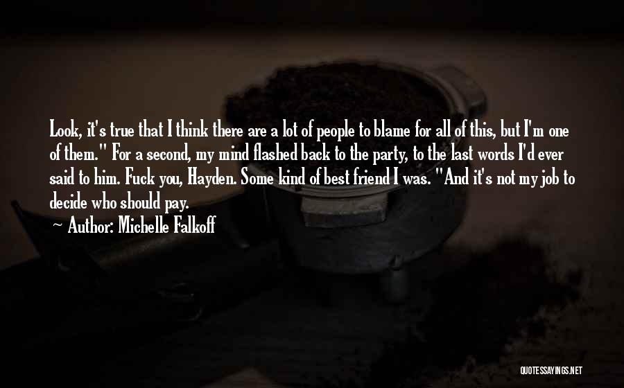 Best Ever True Quotes By Michelle Falkoff