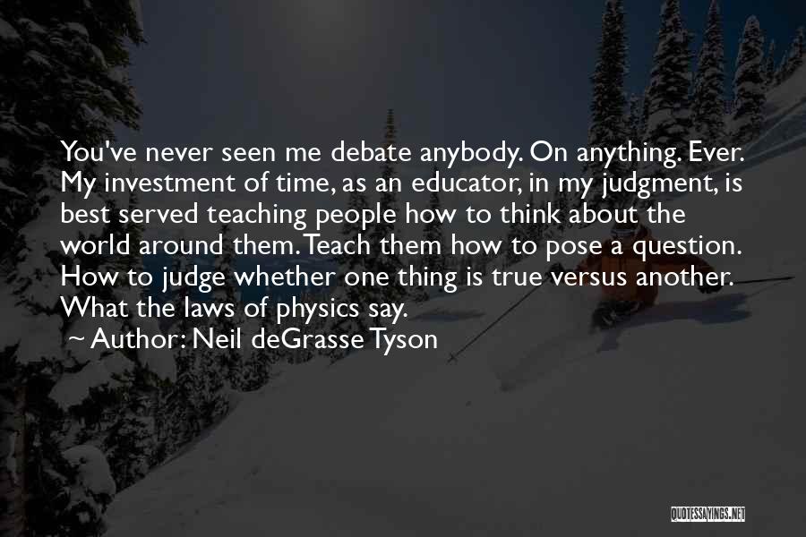 Best Ever True Quotes By Neil DeGrasse Tyson