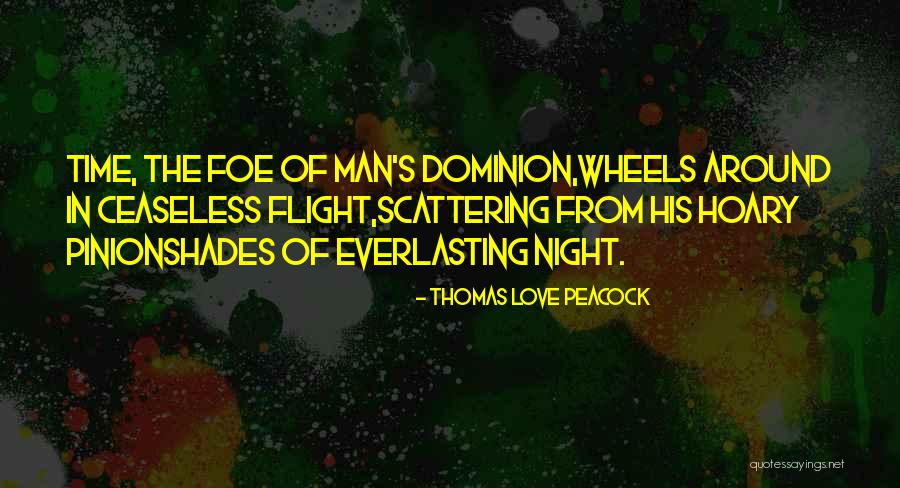 Best Everlasting Love Quotes By Thomas Love Peacock Best Everlasting Love Quotes By Thomas Love Peacock