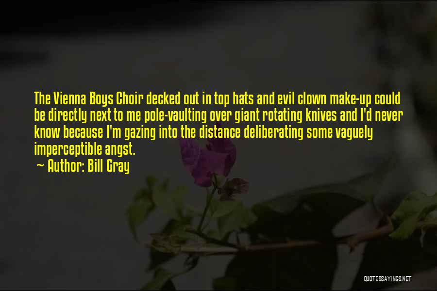 Best Evil Clown Quotes By Bill Gray