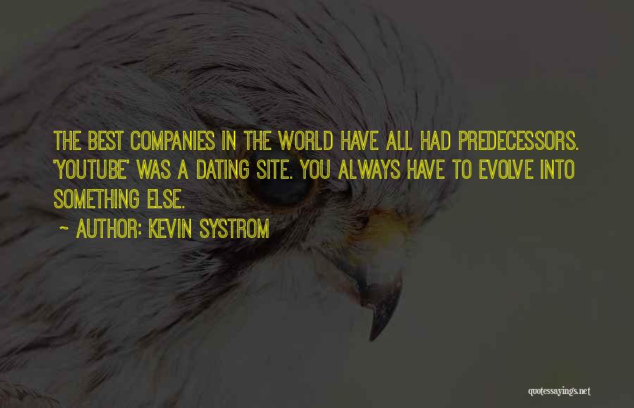 Best Evolve Quotes By Kevin Systrom