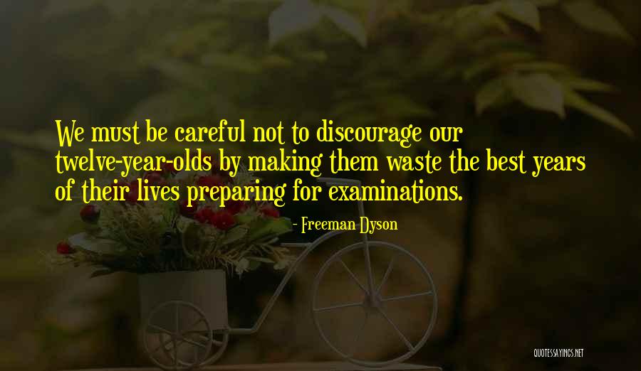 Best Examinations Quotes By Freeman Dyson Best Examinations Quotes By Freeman Dyson