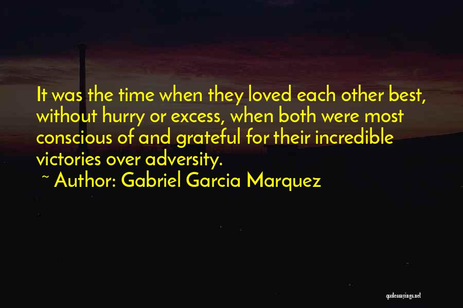 Best Excess Quotes By Gabriel Garcia Marquez