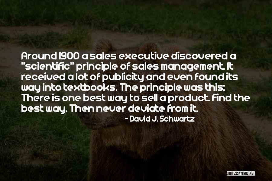 Best Executive Quotes By David J. Schwartz Best Executive Quotes By David J. Schwartz