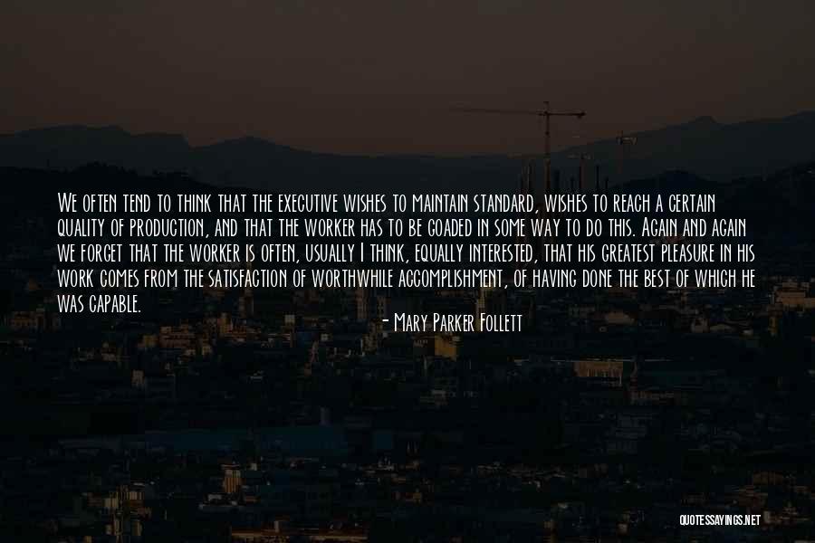 Best Executive Quotes By Mary Parker Follett Best Executive Quotes By Mary Parker Follett