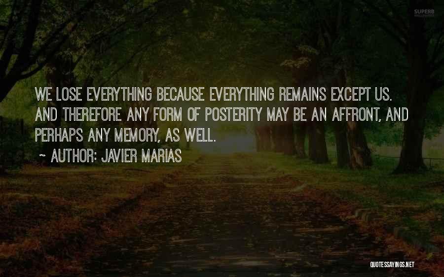 Best Existential Quotes By Javier Marias