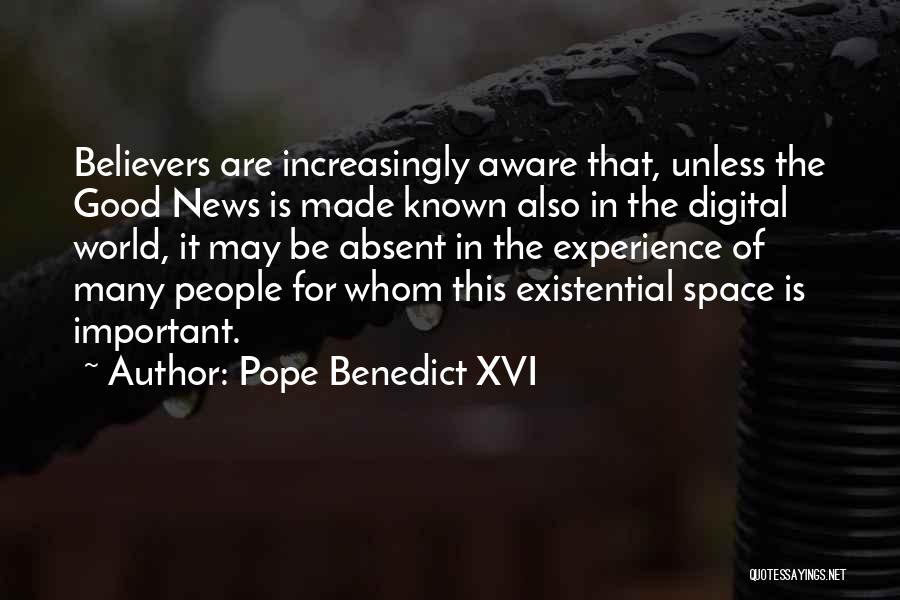 Best Existential Quotes By Pope Benedict XVI