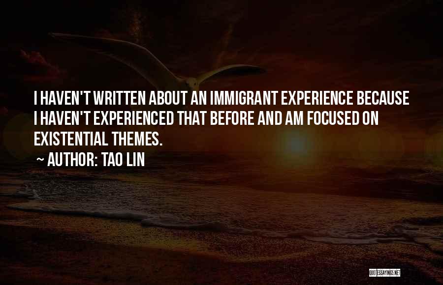 Best Existential Quotes By Tao Lin