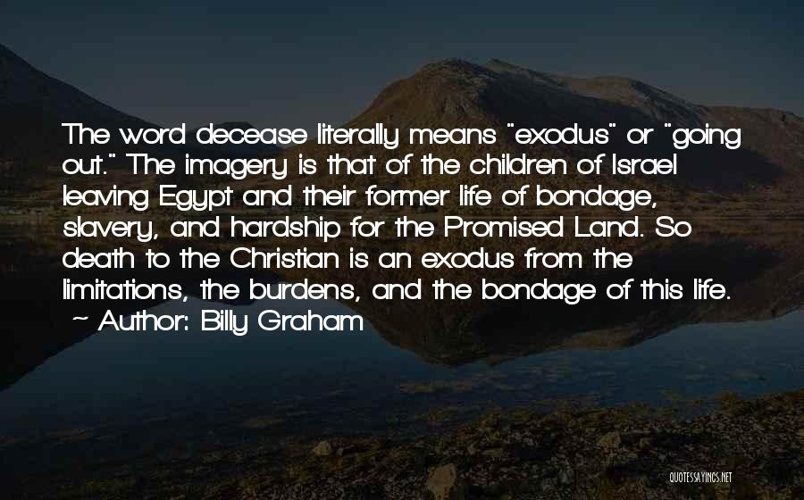 Best Exodus Quotes By Billy Graham