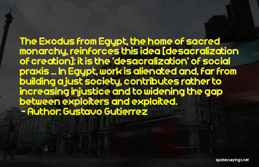 Best Exodus Quotes By Gustavo Gutierrez