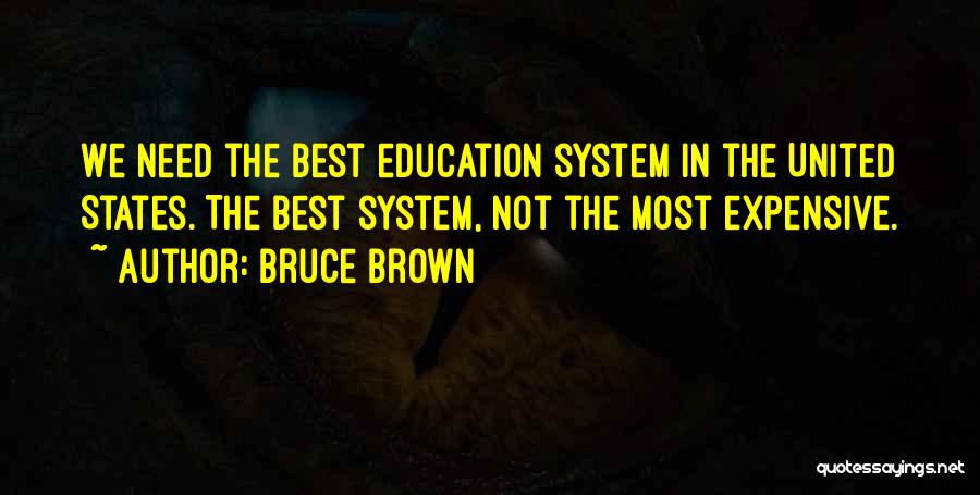 Best Expensive Quotes By Bruce Brown