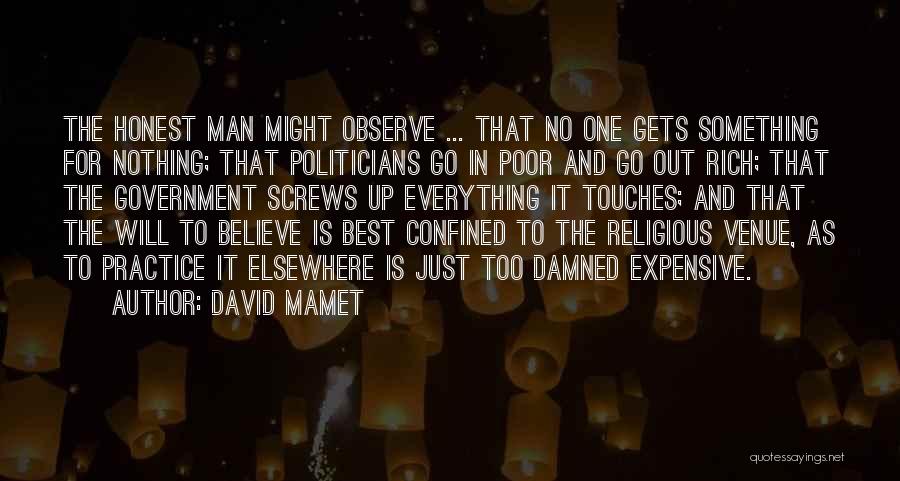 Best Expensive Quotes By David Mamet