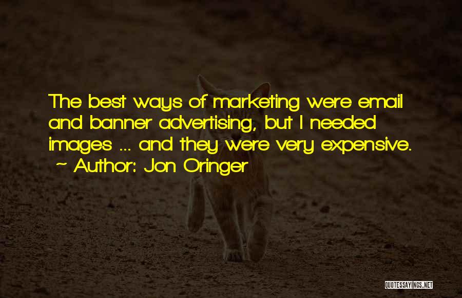 Best Expensive Quotes By Jon Oringer