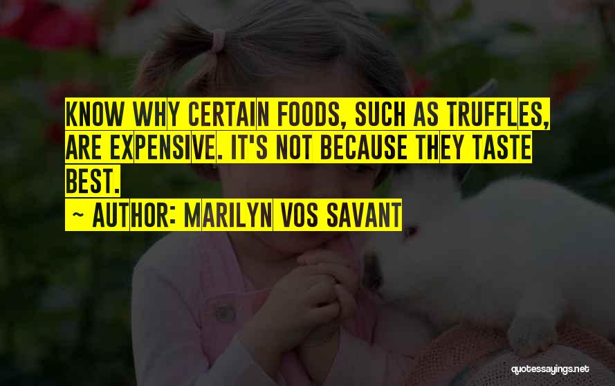 Best Expensive Quotes By Marilyn Vos Savant