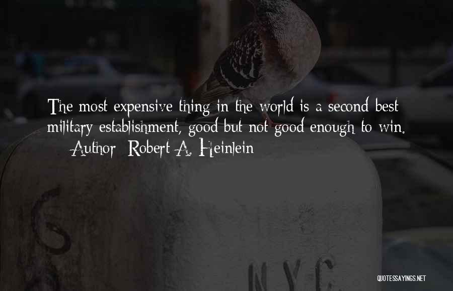 Best Expensive Quotes By Robert A. Heinlein