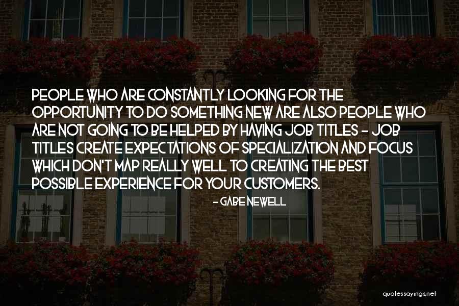 Best Experience Quotes By Gabe Newell Best Experience Quotes By Gabe Newell