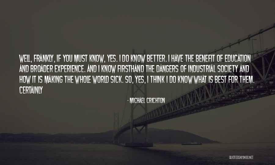 Best Experience Quotes By Michael Crichton Best Experience Quotes By Michael Crichton