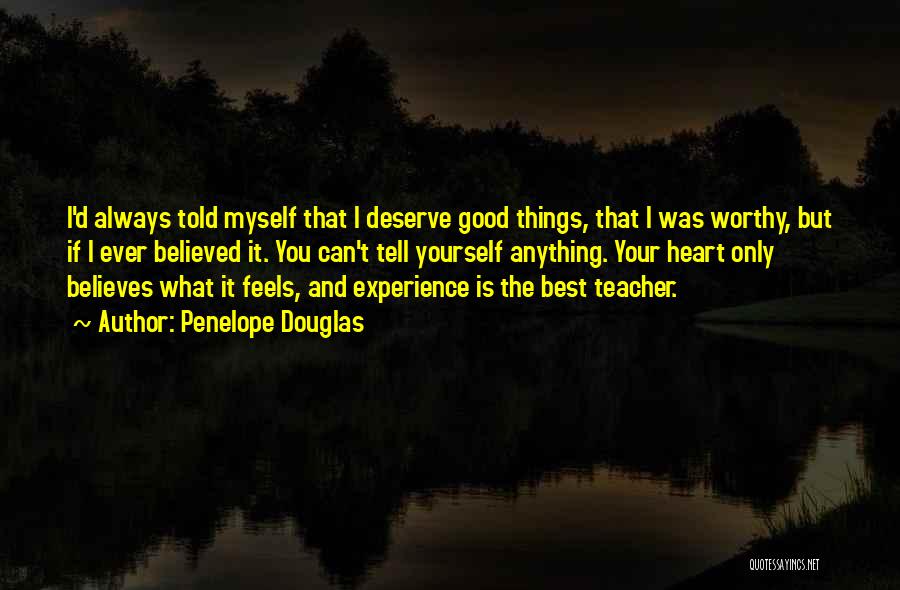 Best Experience Quotes By Penelope Douglas