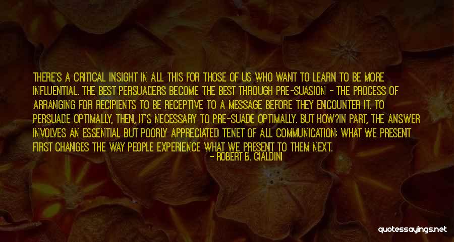 Best Experience Quotes By Robert B. Cialdini Best Experience Quotes By Robert B. Cialdini