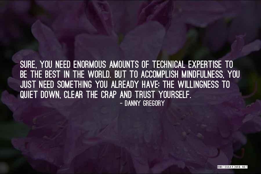 Best Expertise Quotes By Danny Gregory Best Expertise Quotes By Danny Gregory