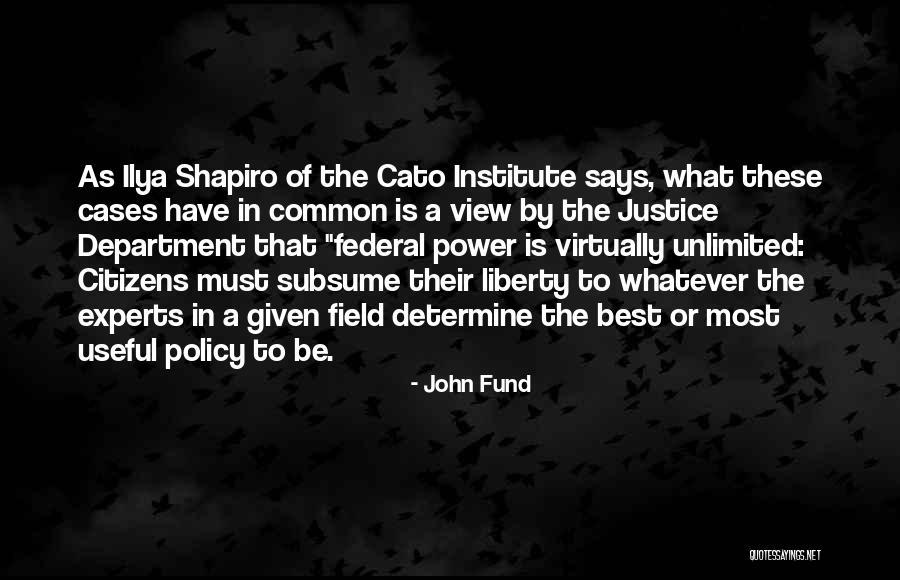 Best Experts Quotes By John Fund Best Experts Quotes By John Fund
