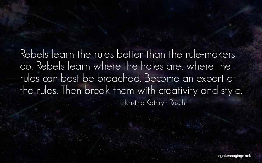 Best Experts Quotes By Kristine Kathryn Rusch Best Experts Quotes By Kristine Kathryn Rusch