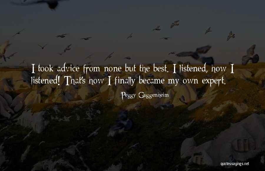 Best Experts Quotes By Peggy Guggenheim Best Experts Quotes By Peggy Guggenheim