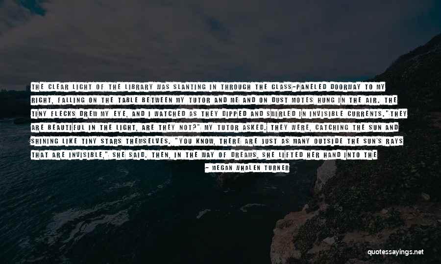Best Eye Catching Quotes By Megan Whalen Turner Best Eye Catching Quotes By Megan Whalen Turner