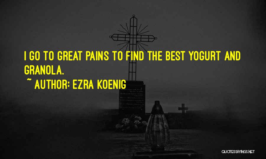 Best Ezra Quotes By Ezra Koenig