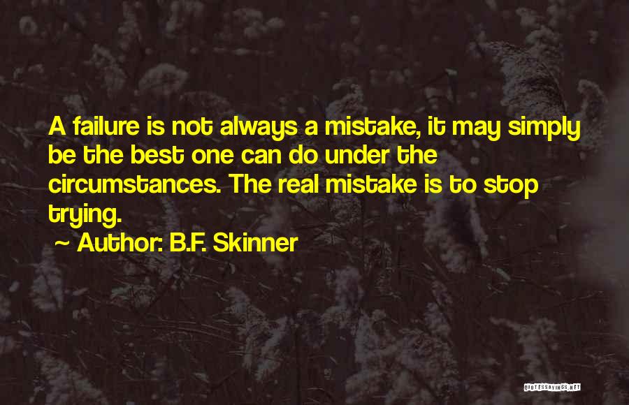 Best F.b Quotes By B.F. Skinner