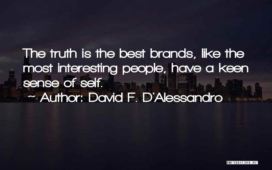 Best F.b Quotes By David F. D'Alessandro