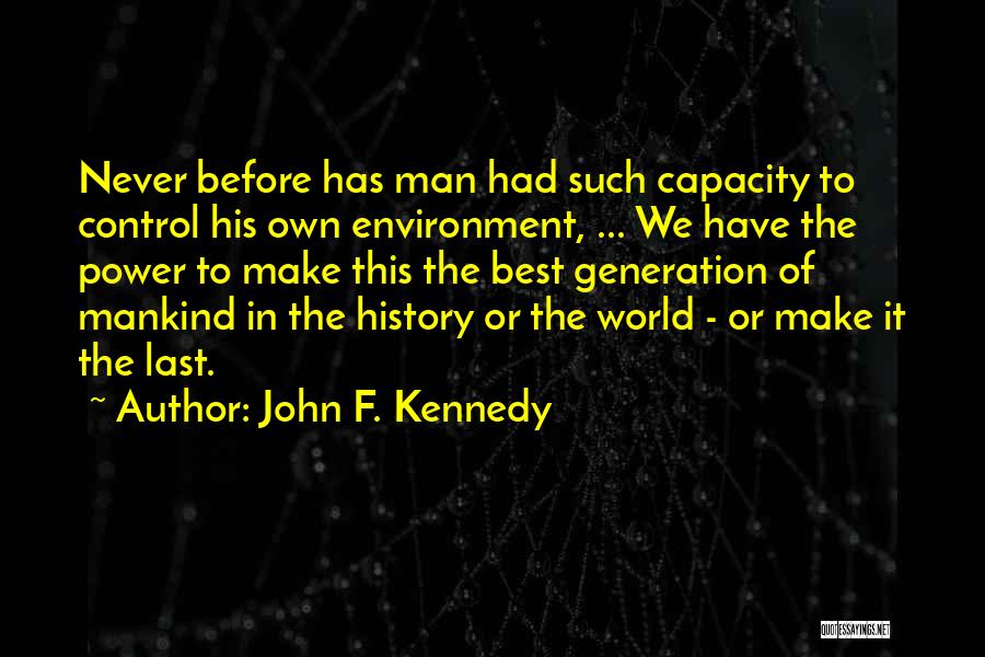 Best F.b Quotes By John F. Kennedy
