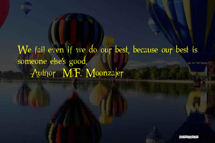 Best F.b Quotes By M.F. Moonzajer