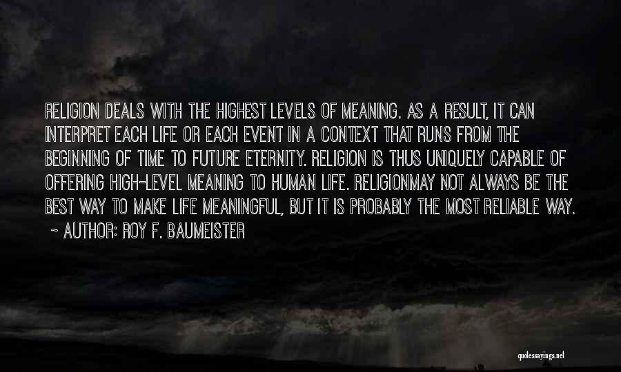 Best F.b Quotes By Roy F. Baumeister