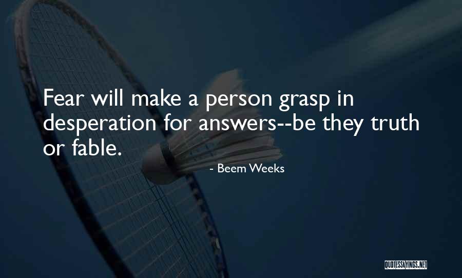 Best Fable Quotes By Beem Weeks Best Fable Quotes By Beem Weeks