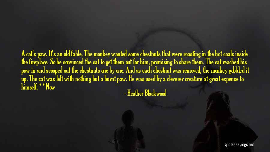 Best Fable Quotes By Heather Blackwood Best Fable Quotes By Heather Blackwood