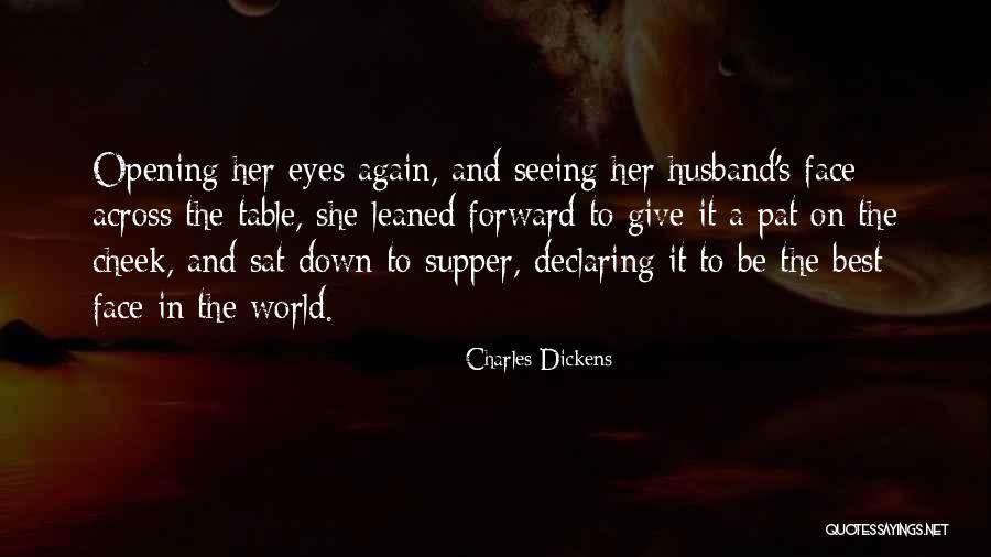 Best Face Forward Quotes By Charles Dickens